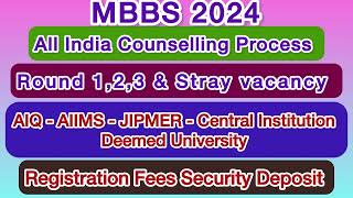 MBBS 2024  All India Counselling Process  MCC counselling  AIIMS  JIPMER  All India Quota [upl. by Ffilc380]