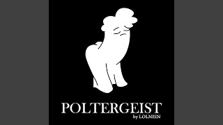 Poltergeist [upl. by Eiclek162]