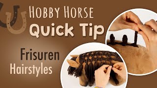 Quick Tip – Hobby Horse Frisuren flechten [upl. by Garceau628]