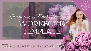 Designing A Dark Academia Aesthetic Course Workbook Template in Canva  Daydream to Done Coworking [upl. by Aryk]