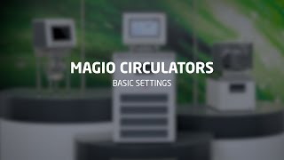 MAGIO  Basic settings  JULABO [upl. by Alexine]