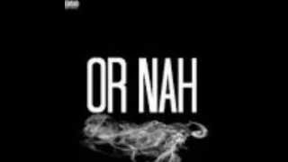 Or Nah Remix ft The Weeknd amp Wiz Khalifa  Ty Dolla ign Explicit [upl. by Nylahsoj]