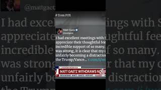 BREAKING Matt Gaetz withdraws from AG consideration [upl. by Lower332]