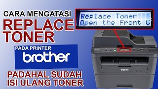 Cara mengatasi REPLACE TONER printer Brother [upl. by Rosabel]