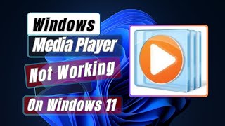 How to Fix Windows Media Player Not Working in Windows 11 [upl. by Atelahs]