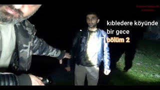 CÜHENNA CİN KABİLESİNİN YASADIGI KIBLEDERE KÖYÜNDE GİTTİK  2bölüm [upl. by Zink]