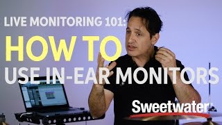 Live Monitoring 101 How to Use Inear Monitors [upl. by Ocnarf603]