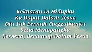 LYRIK amp LAGU DALAM YESUS [upl. by Boiney]