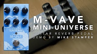 MVAVE MINIUNIVERSE Effect Reverb Pedal  Demo by Mike Stamper [upl. by Iccir]