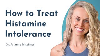 What is Histamine Intolerance How to Diagnose and Treat Histamine Intolerance [upl. by Blayne]