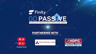 Finity GoPassive Investing Conclave 2021 [upl. by Zetroc]