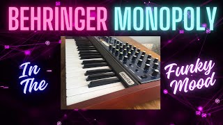 Behringer Monopoly analog synthesizer  In The Funky Mood sound demo [upl. by Ehtyde615]