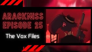 🔫 ARACKNISS 🚬 EP 25 THE VOX FILES  Hazbin Hotel Arackniss Audio Comic Dub [upl. by Esenahs975]