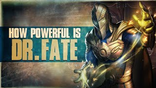 How Powerful Is Doctor Fate [upl. by Drhacir]