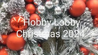 HOBBY LOBBYS BROWSE WITH ME  CHRISTMAS 2024 [upl. by Itraa]