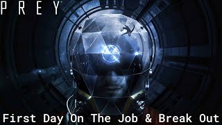 Prey  First Day On The Job amp Break Out [upl. by Netta]