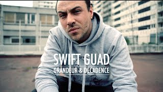 Swift Guad  Grandeur amp Décadence clip officiel [upl. by Notyal]