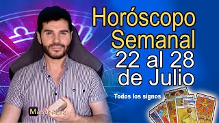 🔮 Horóscopo semanal 🍀 22 al 28 Julio 👀 todos los signos [upl. by Champagne285]