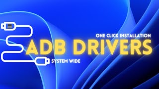 How to Install ADB Drivers systemwide on Windows 11 with 1 Click  Windows 11 ADB amp Fastboot [upl. by Winfred386]