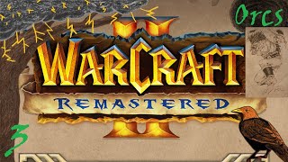 StormcrowOne  853  Warcraft II Remastered  Tides of Darkness Orcs 3 [upl. by Idnew]