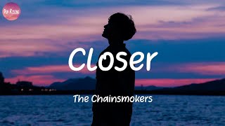 The Chainsmokers  Closer Lyrics [upl. by Lednek]