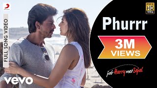 Phurrr Full Video  Jab Harry Met SejalShah Rukh Khan AnushkaDiplo amp Pritam [upl. by Ziul]