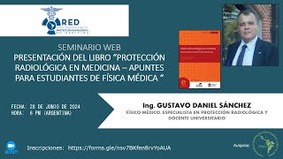 Presentación del libro Protección Radiológica en Medicina Apuntes para estudiantes de Física Médica [upl. by Ssegrub]