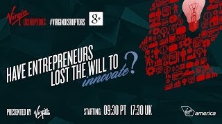 Virgin Disruptors  Have entrepreneurs lost the will to innovate [upl. by Berthoud426]