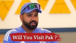 Rohit Sharmas reply on visiting Pakistan for playing cricket [upl. by Volding]