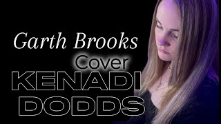 Garth Brooks The Dance  Kenadi Dodds [upl. by Brigid334]