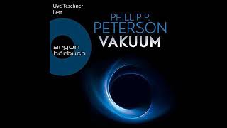 Kostenloses Hörbuch Phillip Peterson  Vakuum [upl. by Anasiul839]