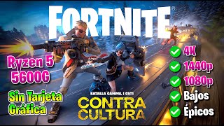 ✅ Ryzen 5 5600G ✅ Fortnite  Capitulo 5 ✅ Contra Cultura 🔴 Sin TARJETA GRÁFICA 🔴 [upl. by Barnaby]