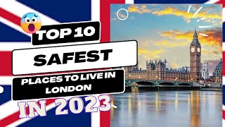 SAFEST PLACES TO LIVE IN LONDON IN 2023 [upl. by Janessa27]