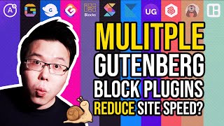 Will Multiple Gutenberg Blocks Slow Down Your WordPress site Tested amp Proven [upl. by Joletta]