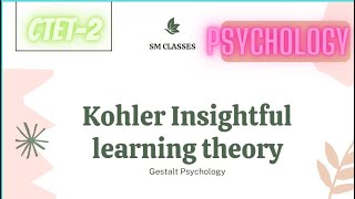 Kohler Insight theory I Gestalt psychology I Kohlers Insightful learning I Child psychology [upl. by Tupler374]