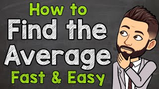 How to Find the Average  Math with Mr J [upl. by Nywg]