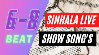 6 8 beat sinhala live show songs Collection [upl. by Hayilaa]