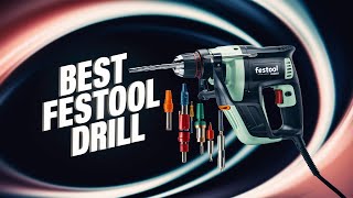 ⭕ Top 5 Best Festool Drill 2024 Review and Guide [upl. by Aneryc]