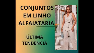 5 Conjuntos Alfaiataria em Linho que Toda Mulher Elegante Precisa Conhecer  Conjuntos para senhoras [upl. by Lyrahc938]