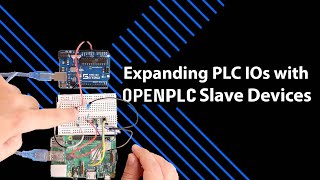 Basics 05 Expanding PLC IOs with OpenPLC Slave Devices [upl. by Castera]