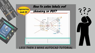 HOW TO SOLVE LABELS NOT SHOWING IN PDF AUTOCAD TUTORIAL [upl. by Lamaaj215]