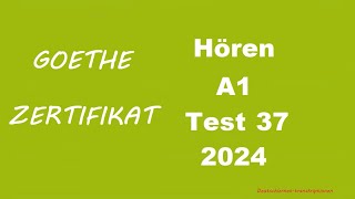 Goethe Zertifikat A1 Hören  2024  Test 37 [upl. by Annasiul206]