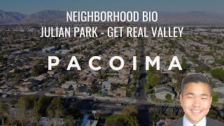 Pacoima  Official SFV Neighborhood Bio [upl. by Rudwik]