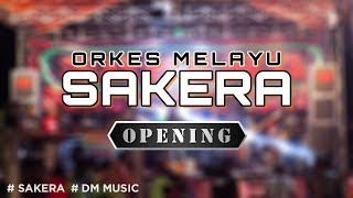 Opening OM SAKERA Live Wirobiting Prambon Sidoarjo 2018  DM MUSIC [upl. by Dougall80]