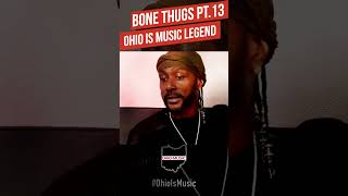 Bone ThugsnHarmony  An Ohio Is Music Legend [upl. by Bloxberg]