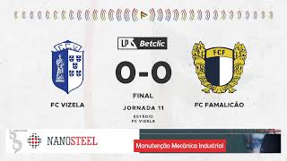 RELATO  FC Vizela x FC Famalicão [upl. by Mullen]