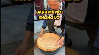 BÁNH MŨ NỒI KHỔNG LỒ food [upl. by Ellemac]