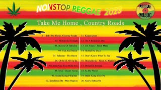 Reggae Tropa Vibes  Take Me Home Country Road ll Nonstop Reggae Music [upl. by Coltin]