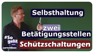 Selbsthaltung mit zwei Betätigungsstellen  Schützschaltung  einfach und anschaulich erklärt [upl. by Dylane]