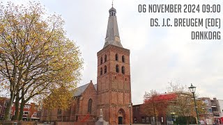 06112024  Ochtenddienst 0900  Oude Kerk  ds JC Breugem Ede  Dankdag [upl. by Yerbua]